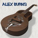 Alex Burns - Your Time to Worry