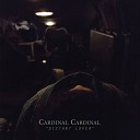 Cardinal Cardinal - Please Let Me Know Stop Calling