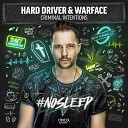 Hard Driver Warface - Criminal Intentions Extended Mix