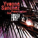 Yvonne Sanchez - Once I Loved Live