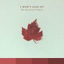 The Macarons Project - I Won t Give Up Acoustic Version