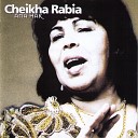 Cheikha Rabia - Ma nachakchi
