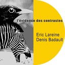 Denis Badault Eric Lareine - Blanc
