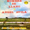 Angel Avila - Soy Un Llanero Orgulloso
