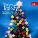 Josef Sedl ek Jakub Martinec Jaroslav T ma Boni Pueri Pavel Hor… - I Little One Have Come A Carolling