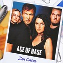 Ace of Base - 10 Change With The Light