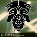 My Digital Enemy - All The Time Original Mix