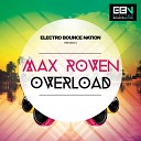 Max Roven - Overload Original Mix
