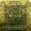Danniel Selfmade - Im Not Spik Spok De La Swing Remix