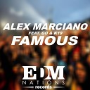 Alex Marciano feat GO K19 - Famous Original Mix