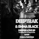 Deeptrak Emma Black - Deeper Love Original Mix