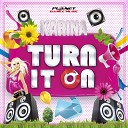 Karina - Turn It On Marq Aurel Rayman Rave ft DJ Combo Remix…