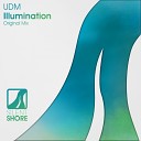 UDM - Illumination Original Mix