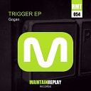 Gogan - Trigger Original Mix