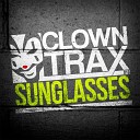 Clowny - Sunglasses Original Mix