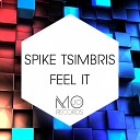 Spike Tsimbris - Feel It Original Mix