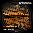 Chewy Martins - Summer Time Original Mix