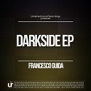 Francesco Guida - Darkside Original Mix