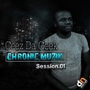 Ceez Da Geek - Let Me Go Original Mix