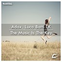 Adox Luca Batti LK - The Music Is The Key Original Mix