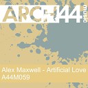 Alex Maxwell - Artificial Love Deeper Mix
