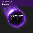 Barakooda - Aroma Original Mix