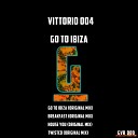Vittorio 004 - House You Original Mix