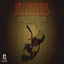 Jazzhands - Dirty Dancing Original Mix