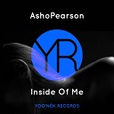 AshoPearson - Inside Of Me Original Mix