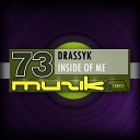 Drassyk - Inside Of Me Original Mix