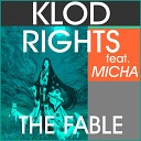 Klod Rights feat Micha - The Fable Radio Edit