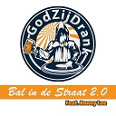 GodZijDrank feat Ronny Lee - Bal in de Straat 2 0 Radio Edit
