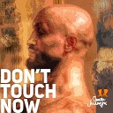 Сапоги Матери - Don t Touch Now