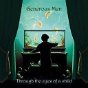 Generous Men - Through The Eyes Of A Child