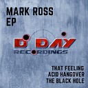 Mark Ross - The Black Hole Original Mix