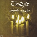 Twilight - Sound Again Extended Version 1985