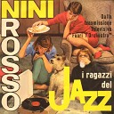 Nini Rosso - I Ragazzi Del Jazz