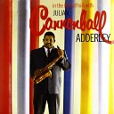 Cannonball Adderley - Junior s Tune