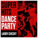 Larry Chesky - Aquarius Let The Sunshine In
