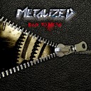 Metalized - Deadly Devotion