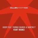 Hoody feat Saintro P Thomas Daubek - Heart Bounce Soultekk Funk O matic Mix