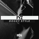 FYZ - Doggy Style Radio Edit