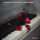 J Cannons Steve Hart feat Amy Pearson - Give It All Radio Edit Dub