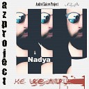 Andrei Zaicev Project Nadya - Не целуи Radio Version