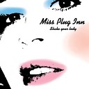 Miss Plug Inn - Shake Your Body Don t Be A Remute Remix