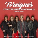 Foreigner - I Want To Know What Love Is KaktuZ RemiX