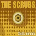 The Scrubs - Why Do You Hate Me so Much