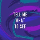 Idept - Tell Me What To See Original Mix