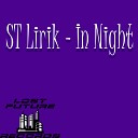 ST Lirik - In Night