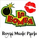 Royal Music Paris - La Bomba Instrumental